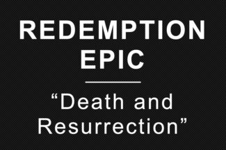 Thumbnail for the post titled: Death and Resurrection