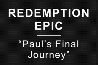 Thumbnail for the post titled: Paul’s Final Journey