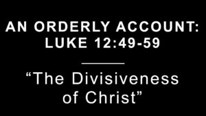 The Divisiveness of Christ