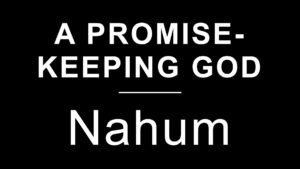 Thumbnail for the post titled: A Promise-Keeping God