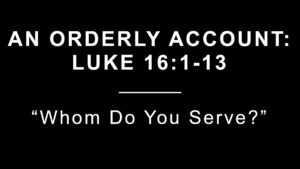 Whom Do You Serve