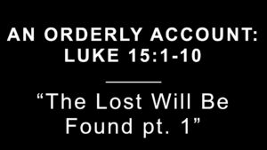 The Lost Will Be Found pt. 1