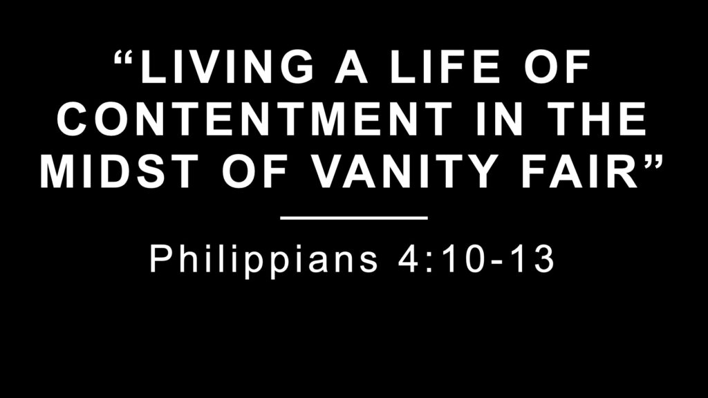 Living a Life of Contentment in the Midst of Vanity Fair