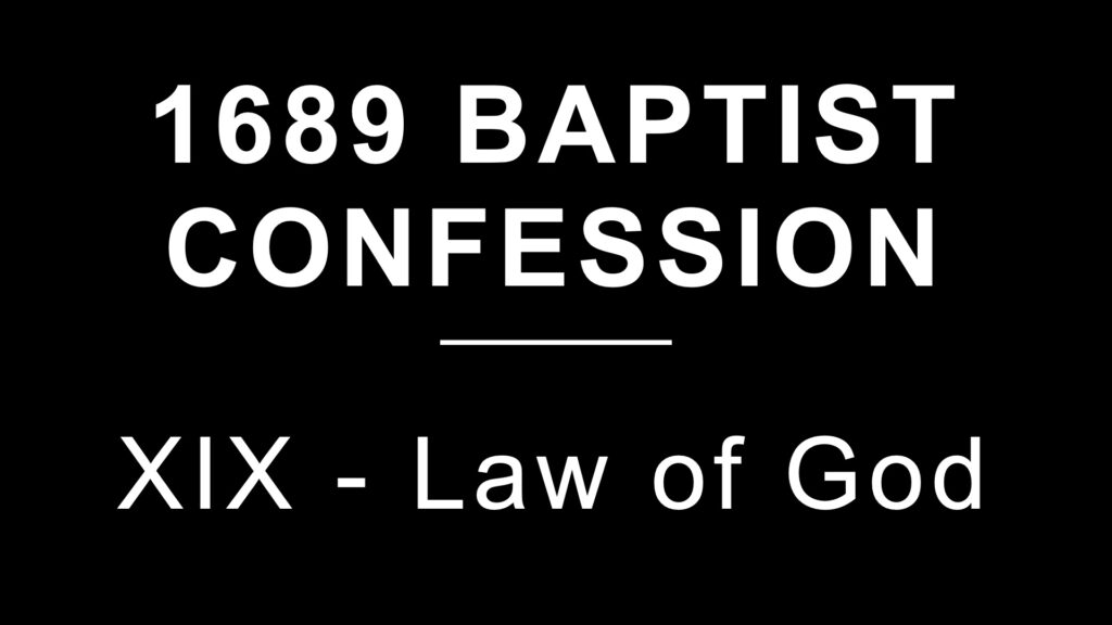 1689 Section 19: The Law of God