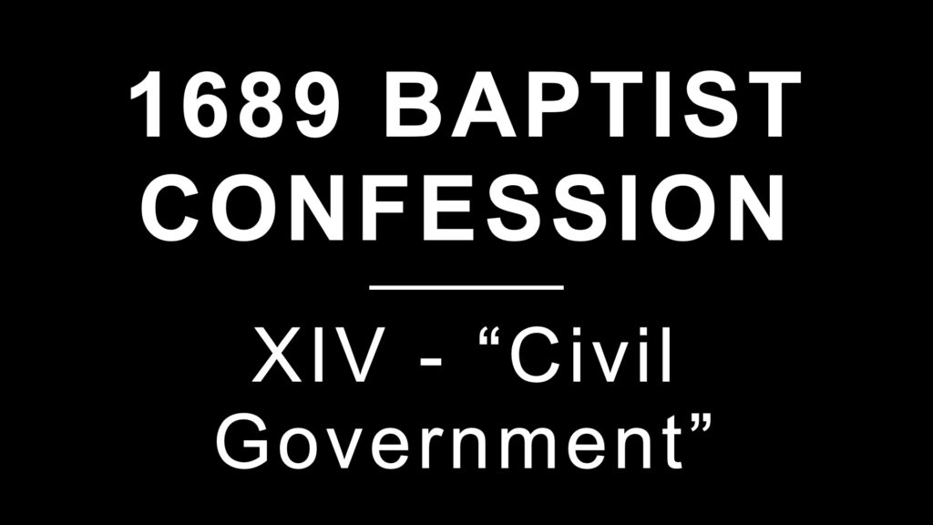 1689 Confession: Section 24: Civil Government