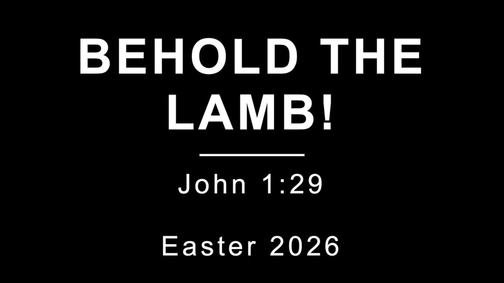 Behold the Lamb!