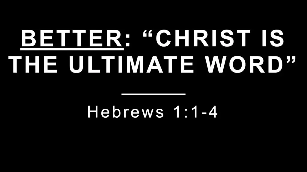 Christ the Ultimate Word