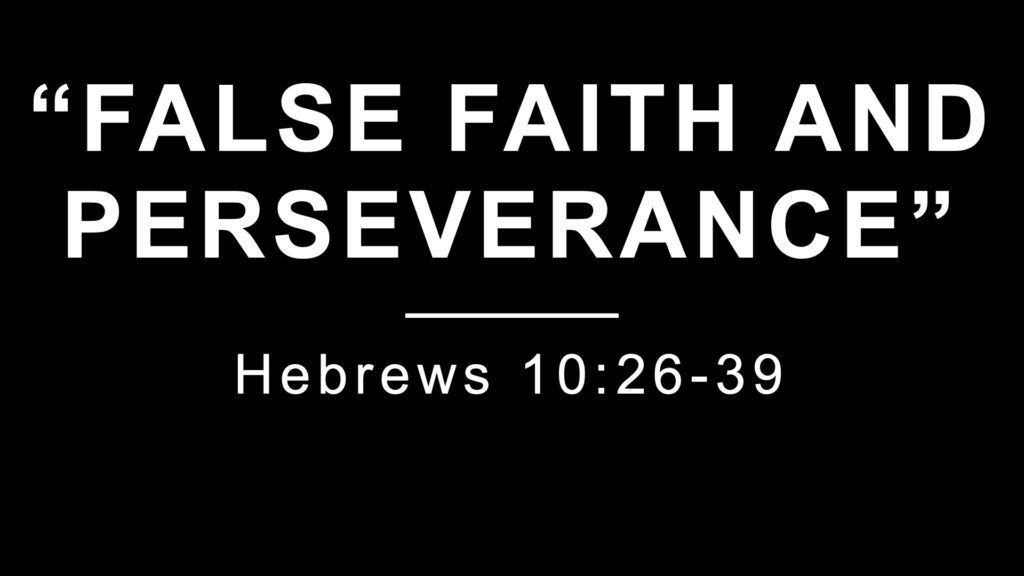 False Faith and Perseverance