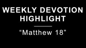 Thumbnail for the post titled: Matthew 18