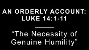 Thumbnail for the post titled: The Necessity of Genuine Humility